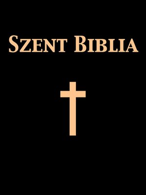 cover image of Szent Biblia